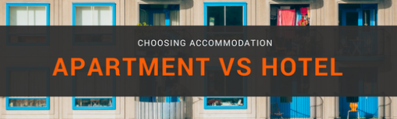 Apartment vs Hotel: Choosing Accommodation